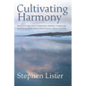 Cultivating Harmony: Navigating Our Complex World Through Mindfulness and Emotional Regulation