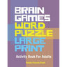 Brain Games Word Puzzle Large Print: Activity Book For Adults