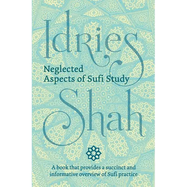 Neglected Aspects of Sufi Study