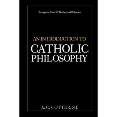 An Introduction to Catholic Philosophy