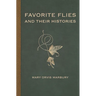 Favorite Flies and Their Histories