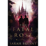 The Fatal Rose