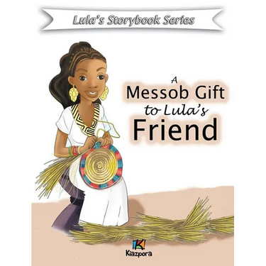 A Messob Gift to Lula's Friend - Children Book