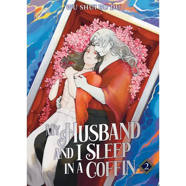 My Husband and I Sleep in a Coffin (Novel) Vol. 2
