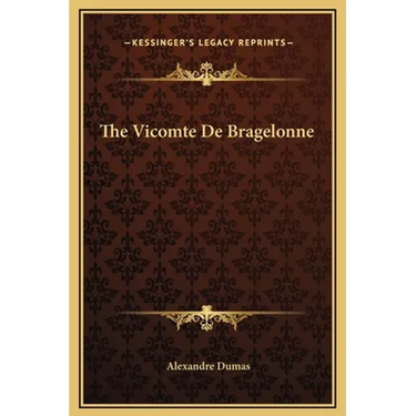 The Vicomte De Bragelonne