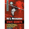 State Secrets: An Insider's Chronicle of the Russian Chemical Weapons Program
