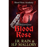 Blood Rose: A Paranormal Women's Fiction Novel: (Blood Rose Academy)