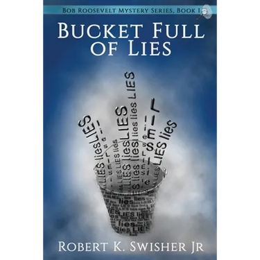 A Bucket Full of Lies