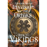 Invasion of the Ortaks Book 6 Vikings