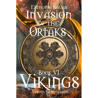 Invasion of the Ortaks Book 6 Vikings