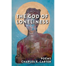 The God of Loneliness