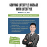 Solving Lifestyle Disease with Lifestyle