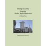 Orange County, Virginia Order Book Abstracts 1753-1754