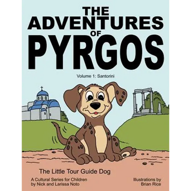 The Adventures of Pyrgos: Volume 1: Santorini Greece