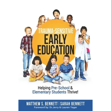 Trauma-Sensitive Early Education: Helping Pre-School & Elementary Students Thrive!