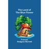 The Land of the Blue Flower