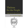 Thelema for the People: Exploring New Æon Gnosticism