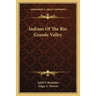 Indians Of The Rio Grande Valley