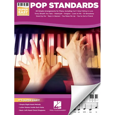 Pop Standards - Super Easy Songbook Beginner Piano Sheet Music 60 Classic Songs with Simple Right-Hand Melodies and Chords Easy Piano Arrangements for