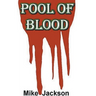 Pool of Blood