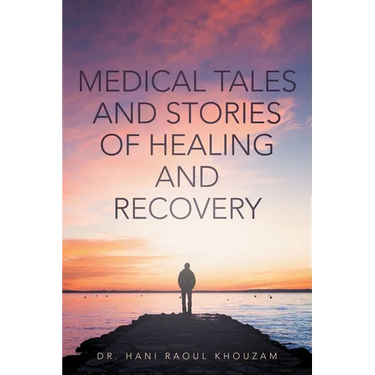 Medical Tales and Stories of Healing and Recovery