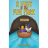A Visit to the Fun Park