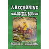 A Reckoning at Caldwell Ranch