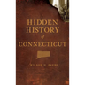 Hidden History of Connecticut