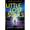 Little Lost Souls: A totally addictive mystery and suspense novel
