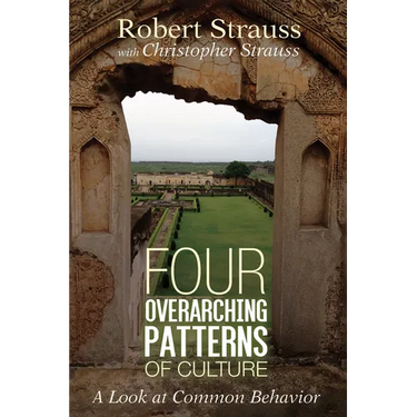 Four Overarching Patterns of Culture: A Look at Common Behavior
