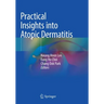 Practical Insights Into Atopic Dermatitis