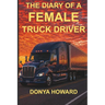 The Diary of a Female Truck Driver