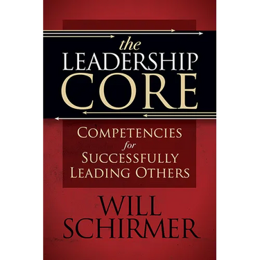 The Leadership Core: Competencies for Successfully Leading Others