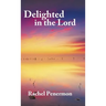 Delighted in the Lord