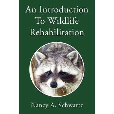 An Introduction to Wildlife Rehabilitation
