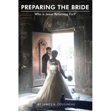 Preparing the Bride: Who is Jesus Returning For?