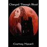 Changed Through Blood