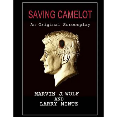 Saving Camelot: A Screenplay