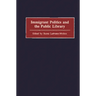 Immigrant Politics and the Public Library