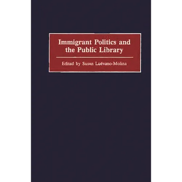Immigrant Politics and the Public Library