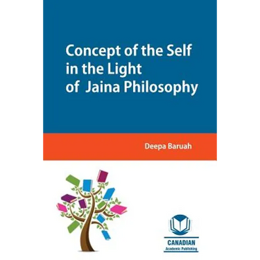Concept of the Self in the Light of Jaina Philosophy