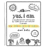 Yes, I Am