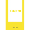Rebirth