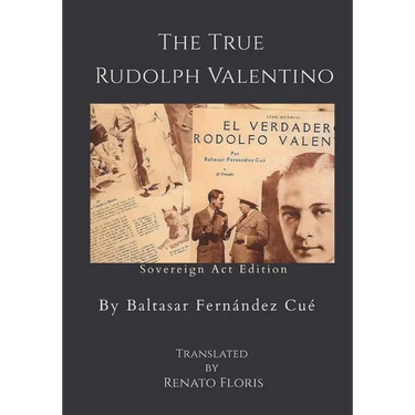 The True Rudolph Valentino