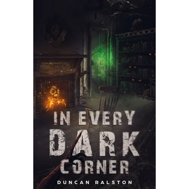 In Every Dark Corner: Horror Stories