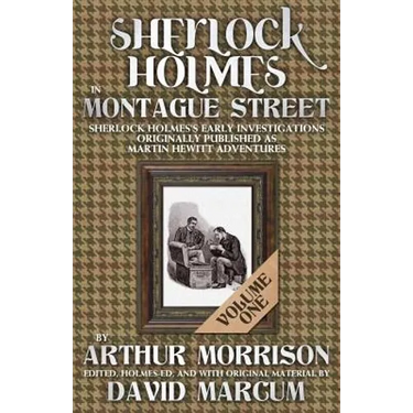 Sherlock Holmes in Montague Street Volume 1