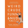 Weird, Crude, Funny, and Nude: The Bible Exposed