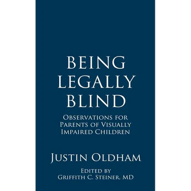 Being Legally Blind: Observations for Parents of Visually Impaired Children