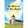 In Search of His Spirit: A Christian Novel