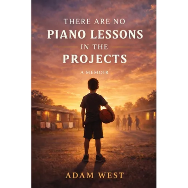 There Are No Piano Lessons in the Projects